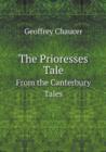 The Prioresses Tale from the Canterbury Tales - Book