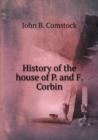 History of the House of P. and F. Corbin - Book