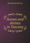 Scenes and Shrines in Tuscany - Book