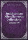 Smithsonian Miscellaneous Collections Volume 49 - Book