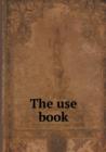 The Use Book - Book