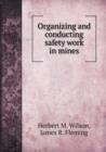 Organizing and Conducting Safety Work in Mines - Book