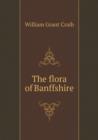 The Flora of Banffshire - Book