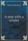 A Year with a Whaler - Book