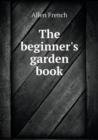 The Beginner's Garden Book - Book