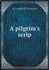 A Pilgrim's Scrip - Book