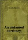 An Untamed Territory - Book