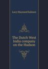 The Dutch West India Company on the Hudson - Book