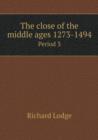 The Close of the Middle Ages 1273-1494 Period 3 - Book
