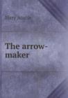 The Arrow-Maker - Book