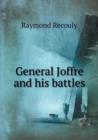General Joffre and His Battles - Book