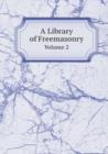 A Library of Freemasonry Volume 2 - Book