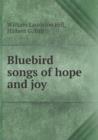 Bluebird Songs of Hope and Joy - Book