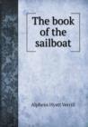 The Book of the Sailboat - Book