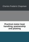Practical Motor Boat Handling, Seamanship and Piloting - Book