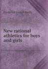 New Rational Athletics for Boys and Girls - Book