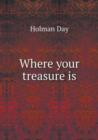 Where Your Treasure Is - Book