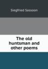 The Old Huntsman and Other Poems - Book