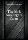 The Kirk on Rutgers Farm - Book