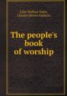 The People's Book of Worship - Book
