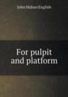 For Pulpit and Platform - Book