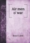 Air Men O' War - Book
