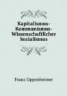 Kapitalismus-Kommunismus-Wissenschaftlicher Sozialismus - Book