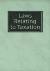 Laws Relating to Taxation - Book