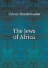 The Jews of Africa - Book
