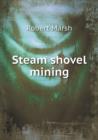 Steam Shovel Mining - Book