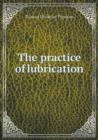 The Practice of Lubrication - Book