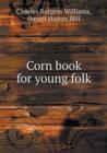 Corn Book for Young Folk - Book