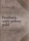 Feathers with Yellow Gold - Book
