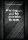 Washington and His Comrades in Arms - Book