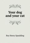 Your Dog and Your Cat - Book