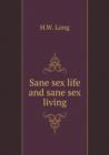 Sane Sex Life and Sane Sex Living - Book