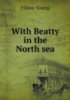 With Beatty in the North Sea - Book
