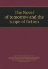 The Novel of Tomorrow and the Scope of Fiction - Book