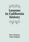 Lessons in California History - Book