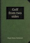 Golf from Two Sides - Book