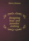 Designing Boys' and Juveniles' Clothing - Book
