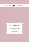 Mudfog and Other Sketches - Book