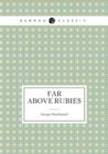 Far Above Rubies - Book