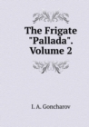 Frigate Pallada. Volume 2 - Book