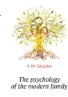 The Psychology of the Modern Family - Book