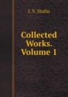 Collected Works. Volume 1 - Book