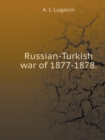 Russian-Turkish War of 1877-1878. Ana - Book