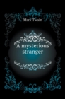 A Mysterious Stranger - Book