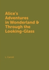 Alice's Adventures in Wonderland & Through the Looking-Glass - Book