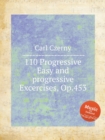 110 Progressive Easy and progressive Excercises, Op.453 - Book